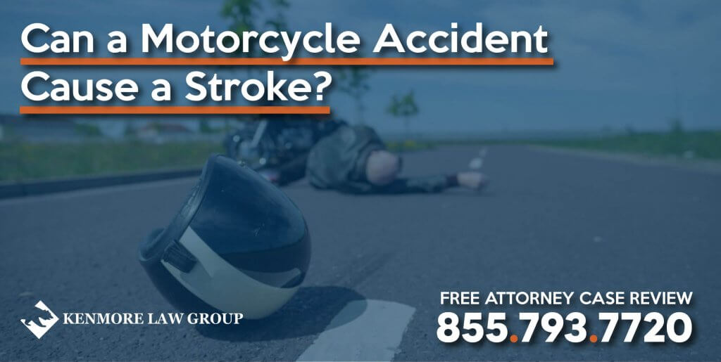 Can a Motorcycle Accident Cause a Stroke injury lawsuit incident attorney lawyer