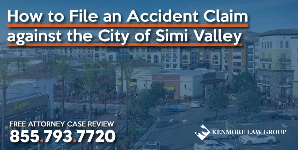How to File an Accident Claim against the City of Simi Valley lawsuit incident lawyer attorney compensation sue personal injury