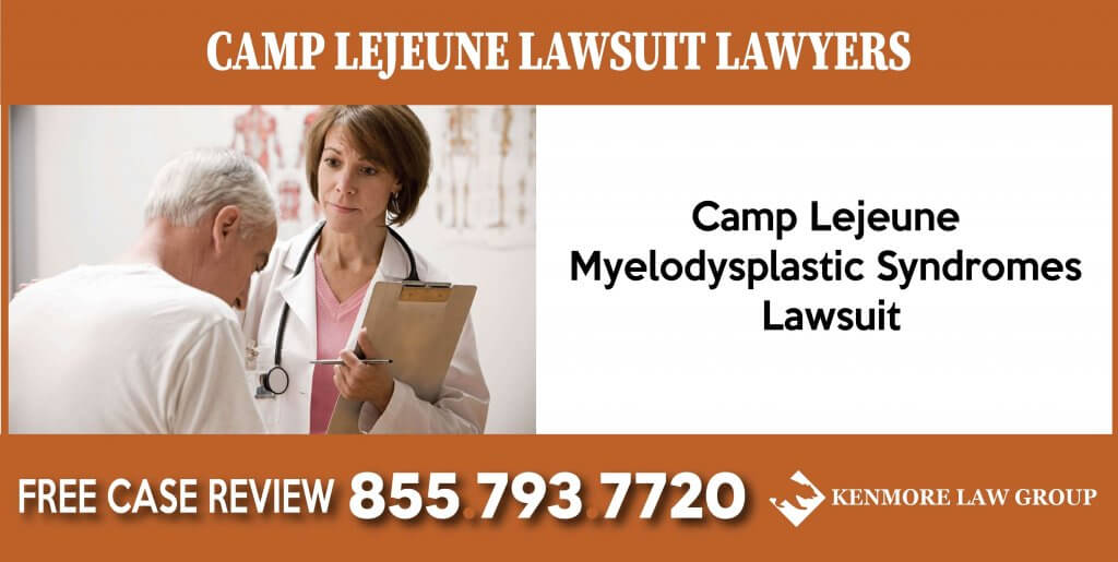 Lawyer for Camp Lejeune Myelodysplastic Syndromes Lawsuit sue lawyer attorney liablity
