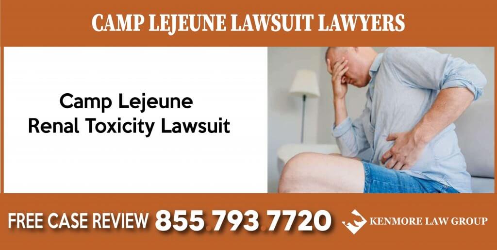 Lawyer for Camp Lejeune Renal Toxicity Lawsuit atrtorney sue compensation liability