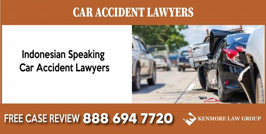 Indonesian Speaking Car Accident Lawyers attorney sue lawsuit lawyer incident