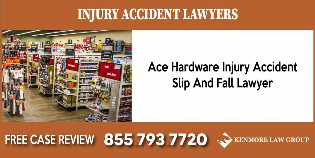 Ace Hardware Injury Accident Slip And Fall Lawyer incident liability sue lawsuit