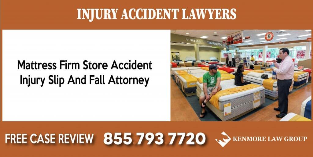 Mattress Firm Store Accident Injury Slip And Fall Attorney lawyer sue compensation incident