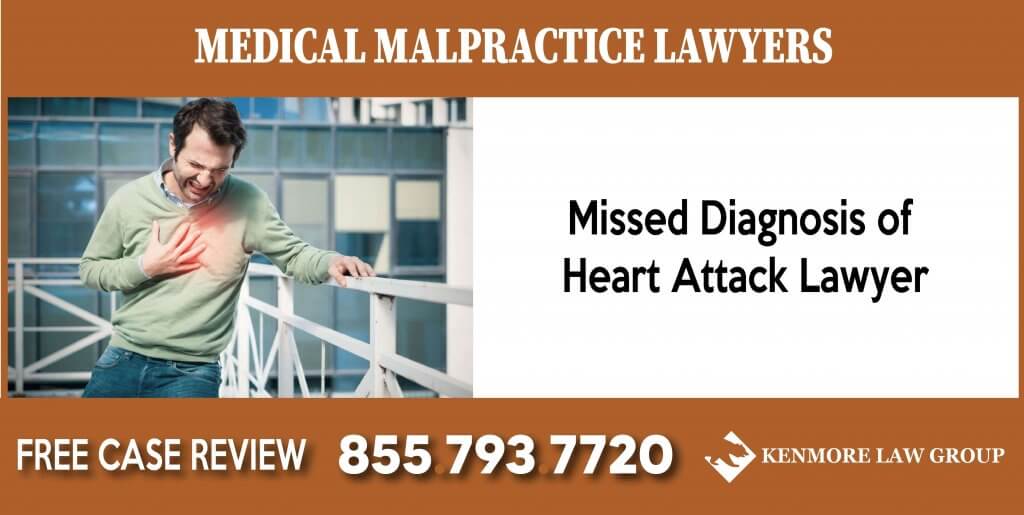 Missed Diagnosis of Heart Attack Lawyer California Lawyer incident medical malpractice sue lawsuit