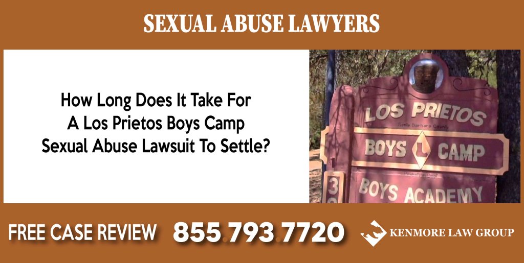 How Long Does It Take For A Los Prietos Boys Camp Sexual Abuse Lawsuit To Settle incident attorney lawsuit sue lawsuit