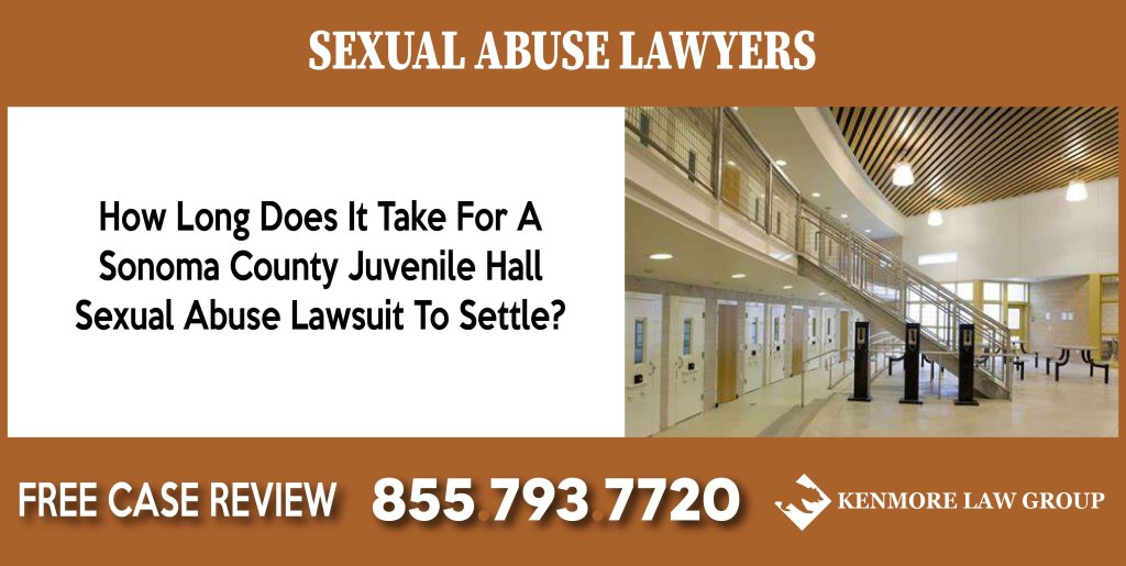 How Long Does It Take For A Sonoma County Juvenile Hall Sexual Abuse Lawsuit To Settle incident attorney lawsuit sue lawsuit