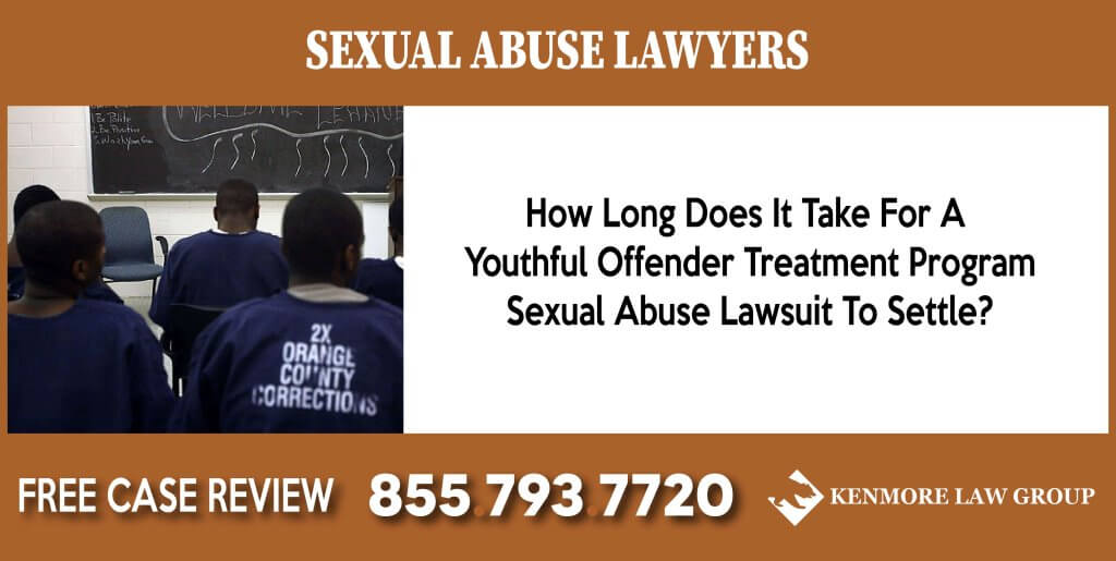 How Long Does It Take For A Youthful Offender Treatment Program Sexual Abuse Lawsuit To Settle lawyer attorney sue lawsuit