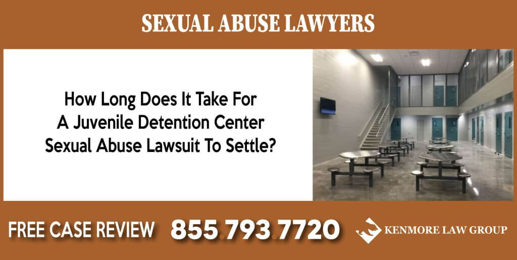 How Long Does It Take For A Juvenile Detention Center Sexual Abuse Lawsuit To Settle lawyer sue compensation incident liability