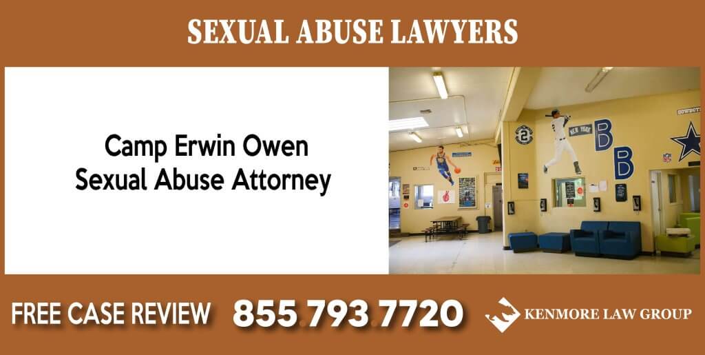 Camp Erwin Owen Sexual Abuse Attorney sue liability attorney lawyer