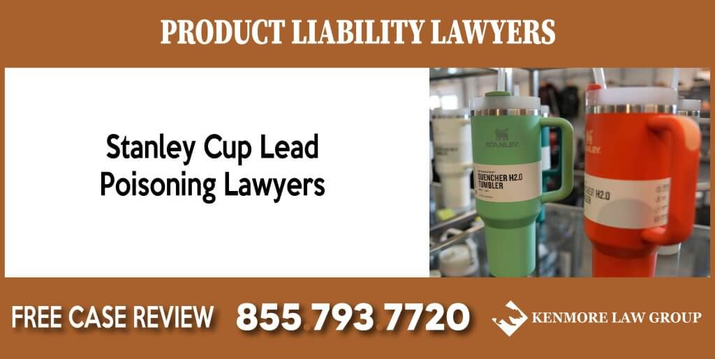 Stanley Cup Lead Poisoning Lawyers sue compensation liability attorney