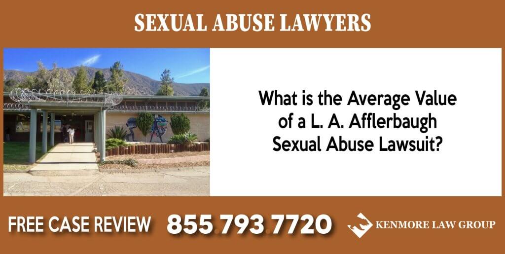 What is the Average Value of a L. A. Afflerbaugh Sexual Abuse Lawsuit incident attorney lawsuit sue lawsuit