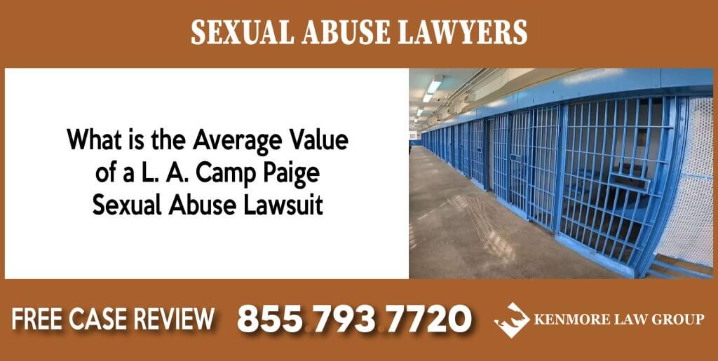 What is the Average Value of a L. A. Camp Paige Sexual Abuse Lawsuit incident attorney lawsuit sue lawsuit