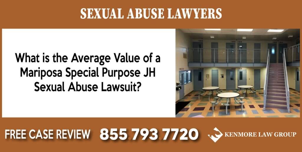 What is the Average Value of a Mariposa Special Purpose JH Sexual Abuse Lawsuit sue compensation incident liability