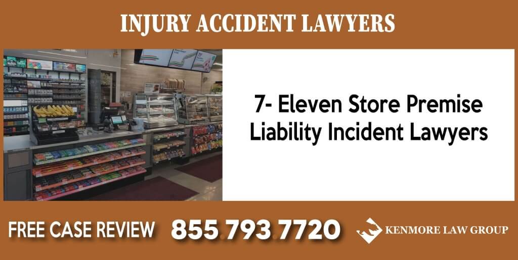 7- Eleven Store Premise Liability Incident Lawyers sue liable attorney