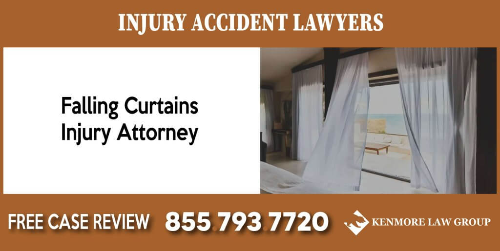 Falling Curtains Injury Attorney liability lawyer attorney compensation incident sue