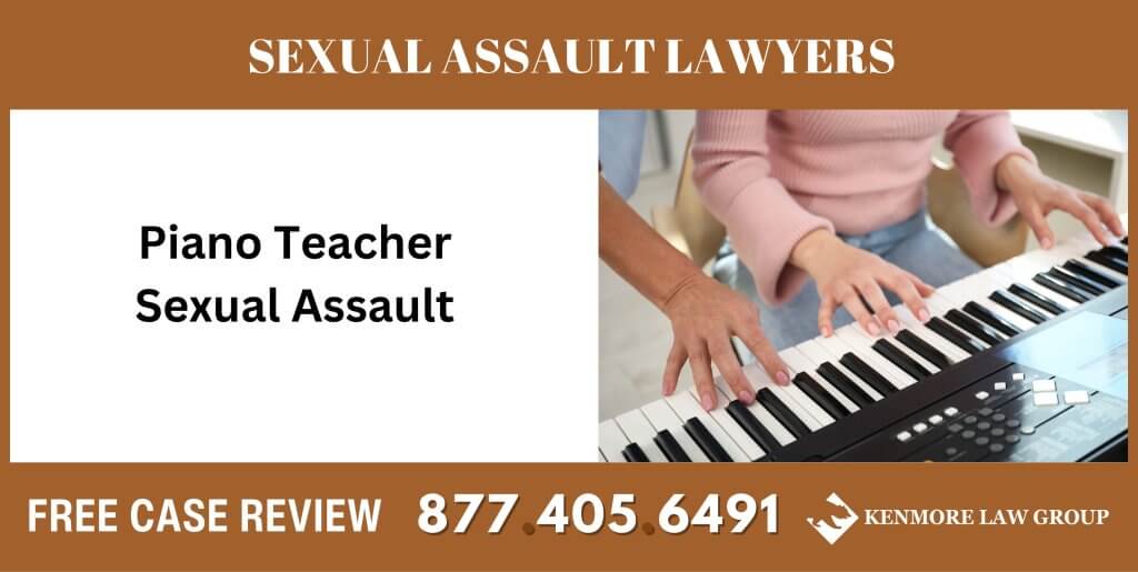 Piano Teacher Sexual Assault - Lawyer for Child Abuse Victims liability lawyer attorney