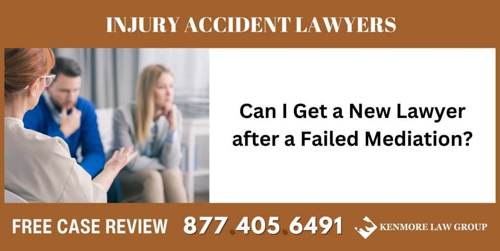 Can I Get a New Lawyer after a Failed Mediation sue liable incident attorney sue liable accident
