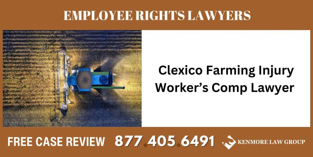  Clexico Farming Injury Worker’s Comp Lawyer