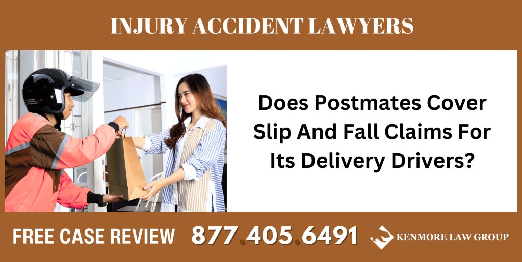 Does Postmates Cover Slip And Fall Claims For Its Delivery Drivers sue liable incident lawyer attorney compensation