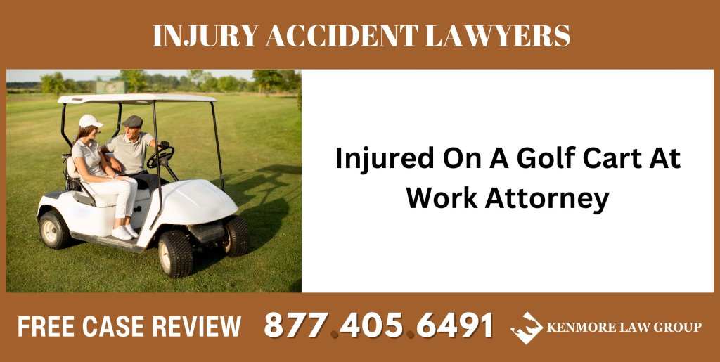 Injured On A Golf Cart At Work Attorney sue liable incident lawyer compensation