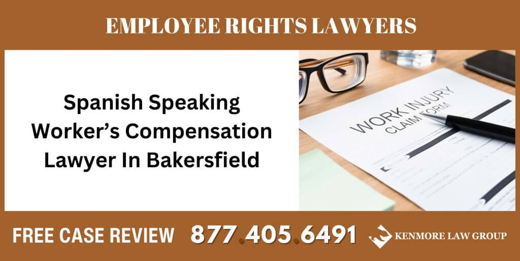 Spanish Speaking Worker’s Compensation Lawyer In Bakersfield sue liable incident attorney