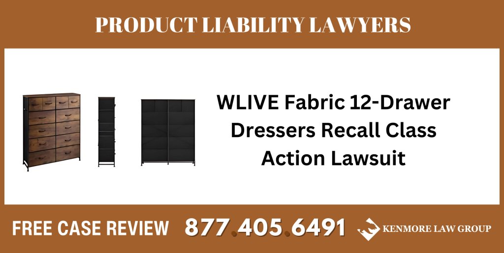 WLIVE Fabric 12-Drawer Dressers Recall sue liable incident lawyer attorney